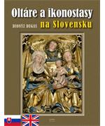 Oltáre a ikonostasy na Slovensku                                                